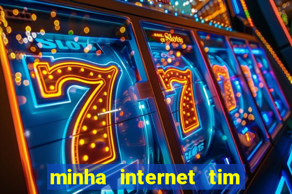 minha internet tim beta acabou como contratar mais